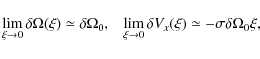 \begin{displaymath}\lim_{\xi\rightarrow0}\delta \Omega(\xi) \simeq \delta \Omega...
...rightarrow0}\delta V_x(\xi) \simeq -\sigma\delta \Omega_0 \xi,
\end{displaymath}