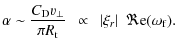 $\displaystyle \alpha \sim \frac{C_{\rm D}\varv_\perp}{\pi R_{\rm t}}
~~\propto~~
\vert\xi_r\vert~~\Re{\rm e}(\omega_{\rm f}).$