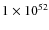 $1\times10^{52}$
