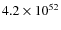 $4.2\times10^{52}$