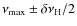 $\nu_{{\rm max}}\pm\delta\nu_{{\rm H}}/2$