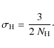 \begin{displaymath}
\sigma_{{\rm H}} = {3\over 2~ N_{{\rm H}}} \cdot
\end{displaymath}