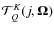 ${\mathcal{T}}_{Q}^{K}(j,\mathbf{\Omega})$