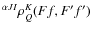 $^{\alpha J I}\rho^K_Q(Ff,F^{\prime}f^{\prime})$