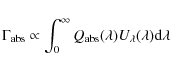 \begin{displaymath}%
\Gamma_{\rm abs}\propto \int_{0}^{\infty} Q_{\rm abs}(\lambda)U_{\lambda}(\lambda){\rm d}\lambda
\end{displaymath}