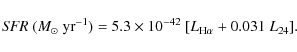 \begin{displaymath}%
{\it SFR}~(M_{\odot}~{\rm yr}^{-1}) = 5.3 \times 10^{-42}~[L_{\rm H\alpha}+0.031~L_{24}].
\end{displaymath}