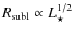 $R_{\rm subl} \propto L^{1/2}_{\star}$