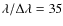 $\lambda/\Delta\lambda=35$