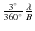 $\frac{3^\circ}{360^\circ}\frac{\lambda}{B}$