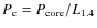 $P_{\rm c} = P_{\rm core} / L_{1.4}$