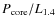 $P_{\rm
core}/L_{1.4}$
