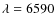 $\lambda=6590$