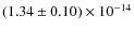 $(1.34 \pm 0.10)\times
10^{-14}$