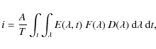 \begin{displaymath}i=\frac{A}{T}\int_{t}\int_{\lambda}E(\lambda,t)\:F(\lambda)\:D(\lambda)\:{\rm d}\lambda\:{\rm d}t,
\end{displaymath}
