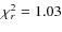 $\chi_r^2=1.03$