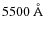 $5500~\AA$