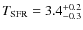 $T_{\rm SFR}=3.4^{+0.2}_{-0.3}$