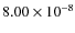 $8.00\times10^{-8}$