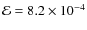 ${\cal E} =8.2 \times 10^{-4}$