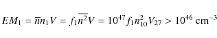 \begin{displaymath}
EM_1 = {\overline nn_1}V=f_1 {\overline {n^2}}V =
10^{47}f_1n_{10}^2V_{27} > 10^{46}~{\rm cm}^{-3}
\end{displaymath}