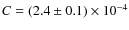 $C = (2.4\pm0.1)\times10^{-4}$