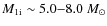 $M_{\rm 1i}\sim
5.0{-}8.0~M_\odot$