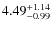 $\rm 4.49^{+1.14}_{-0.99}$