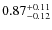 $\rm0.87^{+0.11}_{-0.12}$