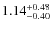 $\rm 1.14^{+0.48}_{-0.40}$