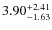 $\rm 3.90^{+2.41}_{-1.63}$