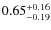 $\rm0.65^{+0.16}_{-0.19}$