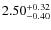 $\rm 2.50^{+0.32}_{-0.40}$