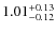$\rm 1.01^{+0.13}_{-0.12}$