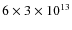 $6\times 3 \times 10^{13}$