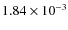 $1.84 \times 10^{-3}$