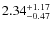 $\rm 2.34^{+1.17}_{-0.47}$