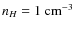 $n_H {\sc }=1\rm~cm^{-3}$