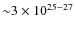 ${\sim}3\times10^{25-27}$
