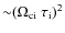 ${\sim}(\Omega_{\rm ci} ~ \tau_{\rm i})^2$