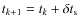 $t_{k+1} = t_k + \delta t_{\rm s}$