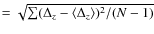 $ = \sqrt{\sum
(\Delta_z-\left<\Delta_z \right>)^2/(N-1)}$