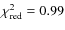 $\chi_{{\rm red}}^{2}=0.99$