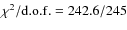 $\chi^{2}/{\rm d.o.f.}=242.6/245$