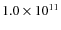 $1.0 \times 10^{11}$