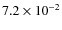 $7.2 \times 10^{-2}$