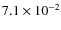 $7.1\times 10^{-2}$