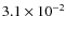 $3.1\times 10^{-2}$