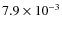 $7.9 \times 10^{-3}$