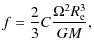 $\displaystyle f=\frac{2}{3}C\frac{\Omega^2R^3_{\rm e}}{GM},$