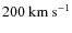 $200{\rm ~km~s^{-1}}$